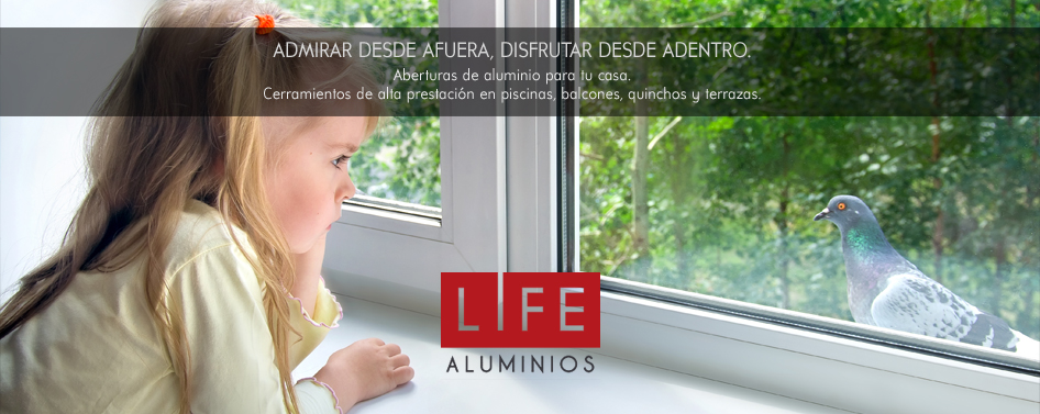 Life Aluminios :: Aberturas y Cerramientos de Aluminio